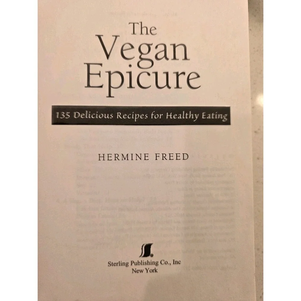 The Vegan Epicure : 135 Delicious Recipes for Healthy Eating Herm
